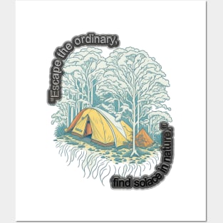 "Escape the ordinary, find solace in nature." Posters and Art